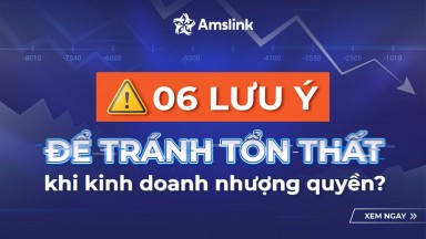 6 LƯU Ý ĐỂ TRÁNH TỔN THẤT KHI KINH DOANH NHƯỢNG QUYỀN